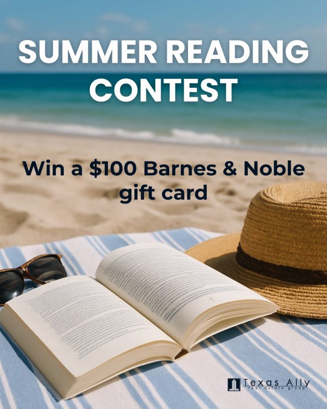 🌞 Summer Reading Contest! 📚

We’re giving away a $100 Barnes & Noble gift card to kick off your summer reading goals!

Here’s how to enter:
✅ Follow @TexasAlly
💬 Comment below with the books you plan to read this summer
🔁 Each comment = 1 entry — so list them one by one for more chances to win!

Whether you're diving into thrillers, business books, or beach reads, we want to hear what's on your list!

🗓 Contest ends on Monday July 7th. 
🏆 Winner will be announced on our page. Stay tuned! 

Let’s read, grow, and win this summer!

#TexasAllyReads #SummerReadingChallenge #BarnesAndNobleGiveaway #RealtorsWhoRead #SummerVibes #RealEstateLife #ReadingGoals
